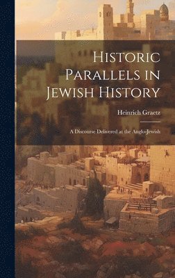 Historic Parallels in Jewish History 1