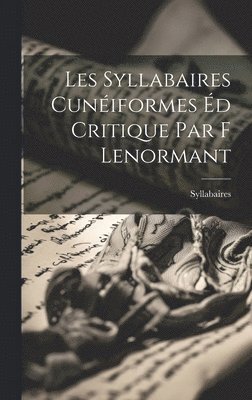 bokomslag Les Syllabaires Cuniformes d Critique par F Lenormant