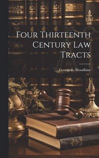 bokomslag Four Thirteenth Century Law Tracts