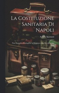 bokomslag La Costituzione Sanitaria di Napoli