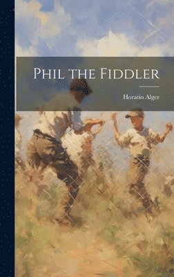 bokomslag Phil the Fiddler