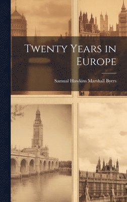 bokomslag Twenty Years in Europe