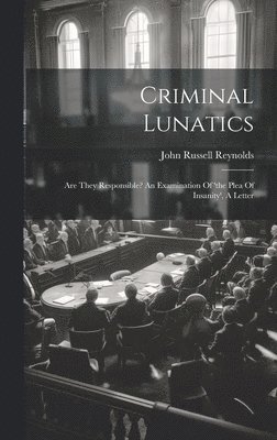 bokomslag Criminal Lunatics