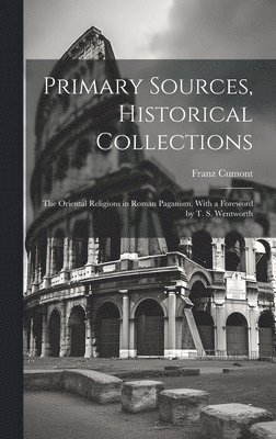 Primary Sources, Historical Collections 1