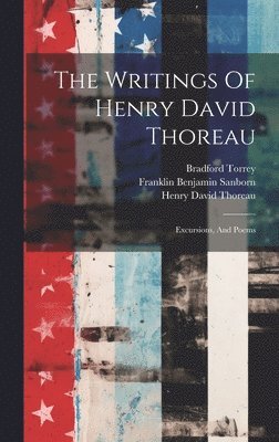 bokomslag The Writings Of Henry David Thoreau