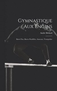 bokomslag Gymnastique Aux Engins