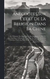 bokomslag Anecdotes Sur L'etat De La Religion Dans La Chine
