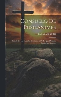 bokomslag Consuelo De Pusilnimes