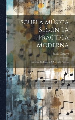 Escuela Msica Segn La Practica Moderna 1