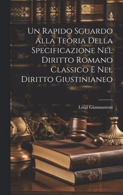 bokomslag Rapido Sguardo Alla Teoria Della Specificazione Nel Diritto Romano Classico E Nel Diritto Giustinianeo