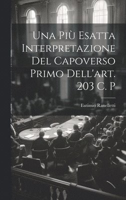 Una Pi Esatta Interpretazione Del Capoverso Primo Dell'art. 203 C. P 1