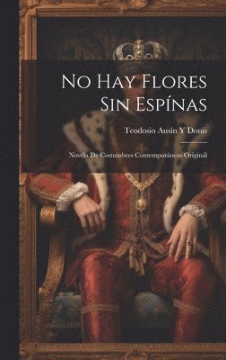 bokomslag No Hay Flores Sin Espnas