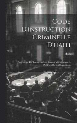 Code D'instruction Criminelle D'haiti, Inbunden