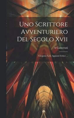 Uno Scrittore Avventuriero Del Secolo Xvii 1