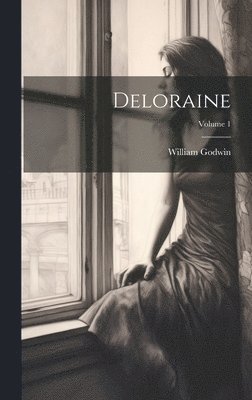 Deloraine; Volume 1 1