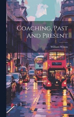Coaching, Past And Present