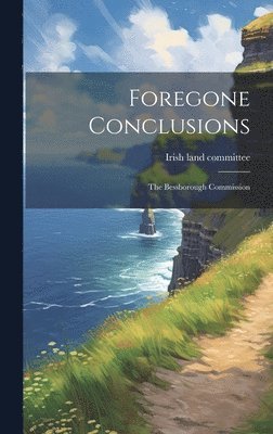 bokomslag Foregone Conclusions