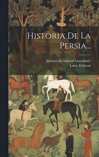 bokomslag Historia De La Persia...