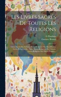 bokomslag Les Livres Sacrs De Toutes Les Religions