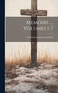 bokomslag Memoirs ..., Volumes 1-7