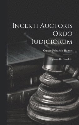 bokomslag Incerti Auctoris Ordo Iudiciorum