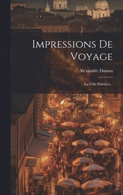 bokomslag Impressions De Voyage