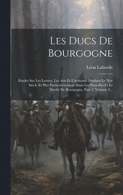 Les Ducs De Bourgogne 1