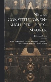 bokomslag Neues Constitutionen-buch Der ... Frey-maurer