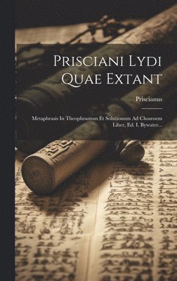 bokomslag Prisciani Lydi Quae Extant