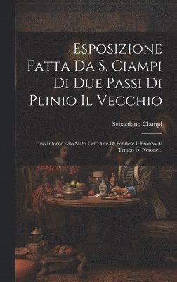 bokomslag Esposizione Fatta Da S. Ciampi Di Due Passi Di Plinio Il Vecchio