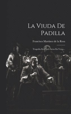 La Viuda De Padilla 1