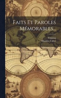 bokomslag Faits Et Paroles Mmorables...