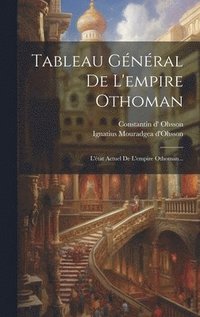 bokomslag Tableau Gnral De L'empire Othoman