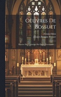 bokomslag Oeuvres De Bossuet