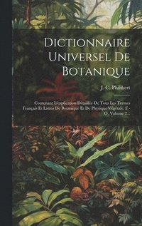 bokomslag Dictionnaire Universel De Botanique