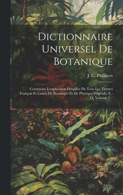 Dictionnaire Universel De Botanique 1