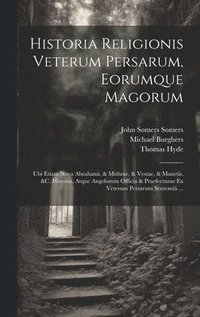 bokomslag Historia Religionis Veterum Persarum, Eorumque Magorum