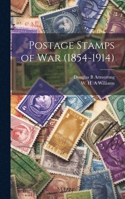 bokomslag Postage Stamps of War (1854-1914)