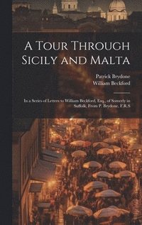 bokomslag A Tour Through Sicily and Malta