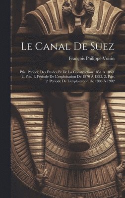 Le Canal De Suez 1