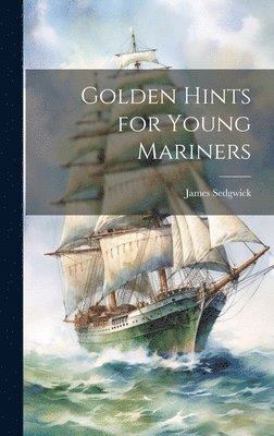 Golden Hints for Young Mariners 1