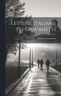 bokomslag Letture Italiane Pei Giovanetti