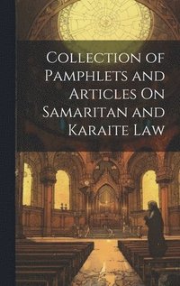 bokomslag Collection of Pamphlets and Articles On Samaritan and Karaite Law
