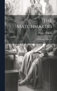 bokomslag The Matchmakers