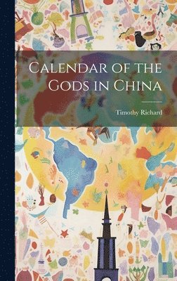 bokomslag Calendar of the Gods in China