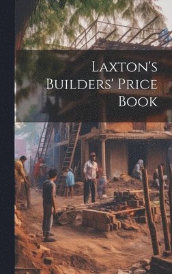 bokomslag Laxton's Builders' Price Book