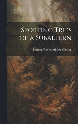 Sporting Trips of a Subaltern 1