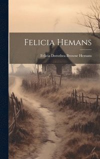 bokomslag Felicia Hemans