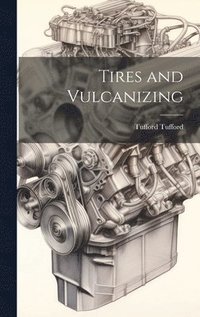 bokomslag Tires and Vulcanizing