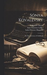 bokomslag Snya Kovalvsky; her Recollections of Childhood